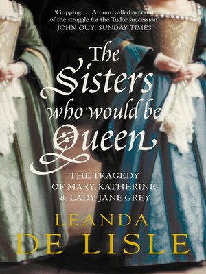 cover image of The Sisters Who Would Be Queen
